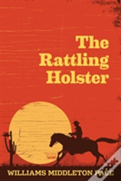 The Rattling Holster