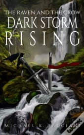 The Raven And The Crow: Dark Storm Risin
