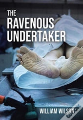 The Ravenous Undertaker