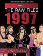 The Raw Files: 1997 - Preview