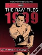 The Raw Files: 1999