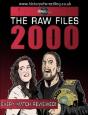 The Raw Files: 2000 - Preview