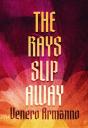 The Rays Slip Away - Preview