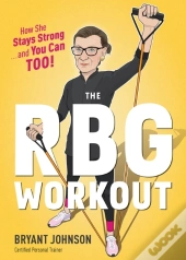 The Rbg Workout
