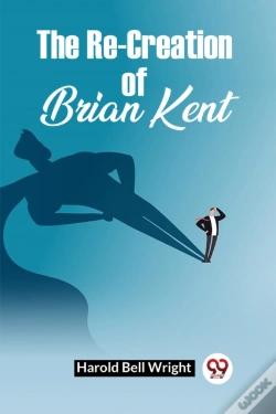 Capa do artigo The Re-Creation Of Brian Kent