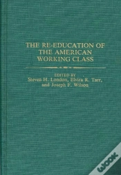 Capa do artigo The Re-Education Of The American Working Class