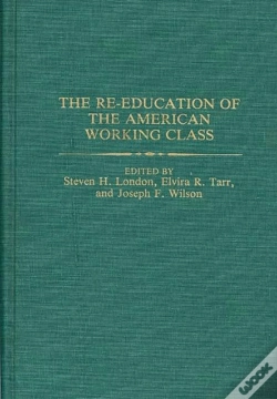 Capa do artigo The Re-Education Of The American Working Class