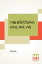 The RāMāYana (Volume Vii) - Preview
