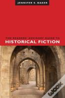 The Readers' Advisory Guide To Historical Fiction