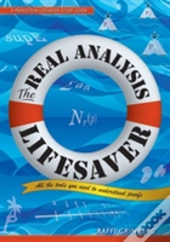 The Real Analysis Lifesaver