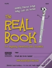 The Real Book For Beginning Elementary Band Students (Flute)