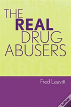 Capa do artigo The Real Drug Abusers
