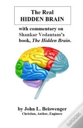 The Real Hidden Brain