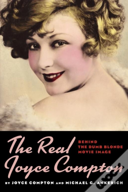 The Real Joyce Compton: Behind The Dumb Blonde Movie Image