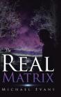 The Real Matrix - Preview