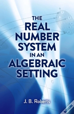Capa do artigo The Real Number System In An Algebraic Setting