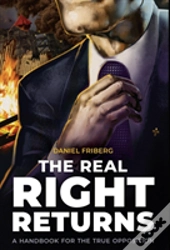 The Real Right Returns