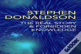 The Real Story & Forbidden Knowledge