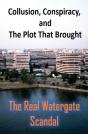 The Real Watergate Scandal - Preview