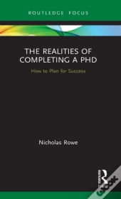 The Realities Of Completing A Phd