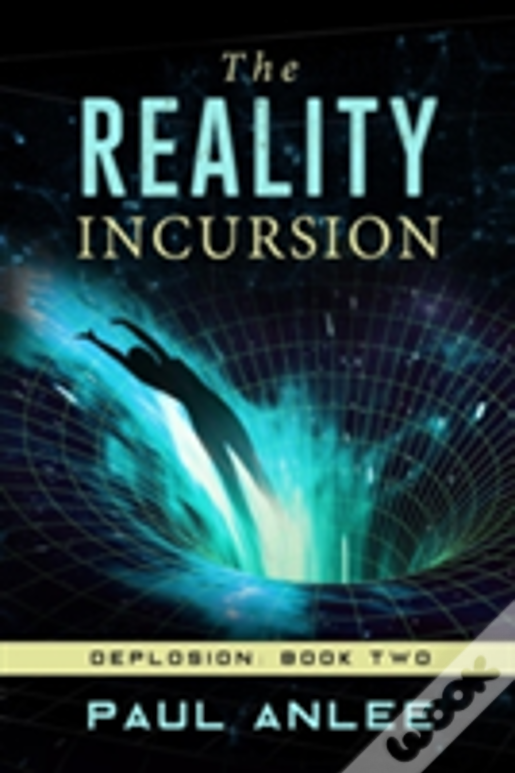 The Reality Incursion