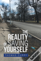 The Reality Of Saving Yourself