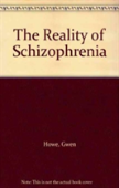 The Reality Of Schizophrenia