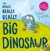 The Really, Really, Really Big Dinosaur