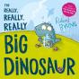 The Really, Really, Really Big Dinosaur - Preview