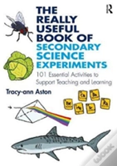 The Really Useful Book Of Secondary Science Experiments