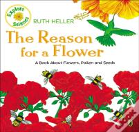 The Reason For A Flower