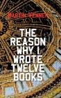 The Reason Why I Wrote Twelve Books - Preview