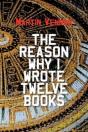 The Reason Why I Wrote Twelve Books - Preview
