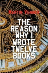 The Reason Why I Wrote Twelve Books