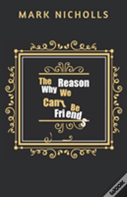 Capa do artigo The Reason Why We Can'T Be Friends