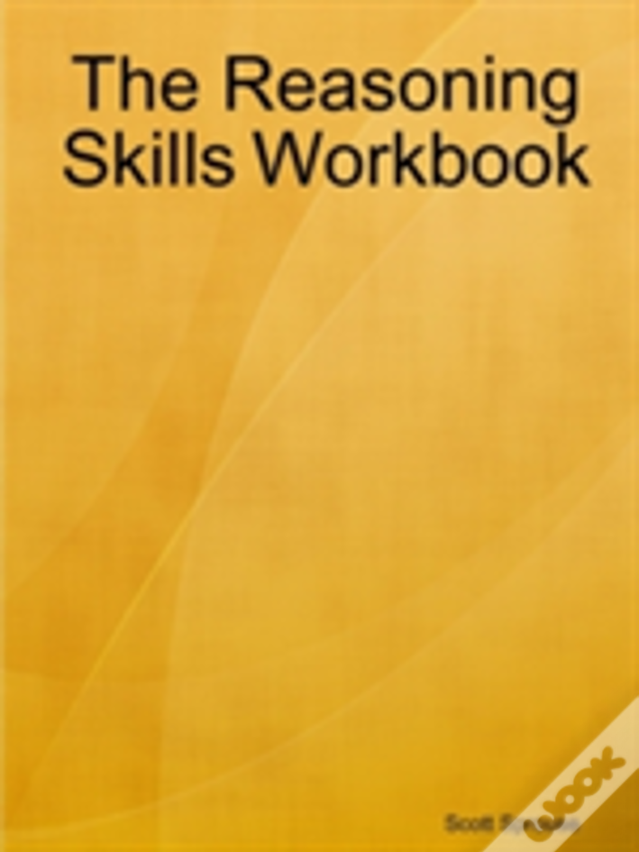 The Reasoning Skills Workbook