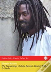 The Reasonings Of Buju Banton, Bounty Killer & Sizzla