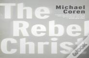 The Rebel Christ