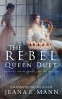 The Rebel Queen Duet - Preview
