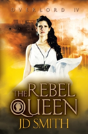 The Rebel Queen - Preview