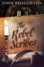 The Rebel Scribes: Large Print Edition - Preview