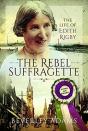 The Rebel Suffragette - Preview