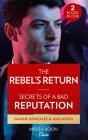 The Rebel'S Return / Secrets Of A Bad Reputation - Preview