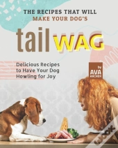 The Recipes That Will Make Your Dog'S Tail Wag