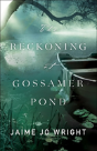 The Reckoning At Gossamer Pond - Preview