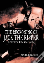 Capa do artigo The Reckoning Of Jack The Ripper: Entity Unknown