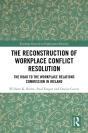 The Reconstruction Of Workplace Conflict Resolution - Preview