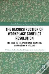 The Reconstruction Of Workplace Conflict Resolution