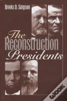The Reconstruction Presidents