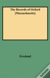 The Records Of Oxford (Massachusetts)